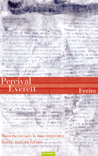Ferito, Percival Everett