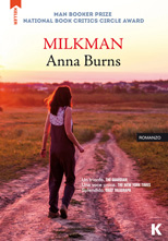 Anna Burns, Milkman, Keller, traduzione di Elvira Grassi