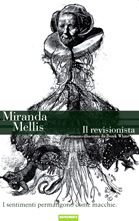 Il revisionista, Miranda Mellis