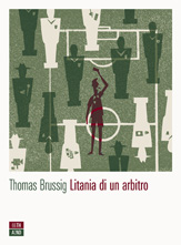 Thomas Brussig, Litania di un arbitro