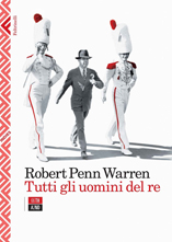 Robert Penn Warren, Tutti gli uomini del re