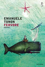 Emanuele Tonon, Fervore, Mondadori, Oblique