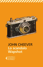 John Cheever, Lo scandalo Wapshot, Feltrinelli