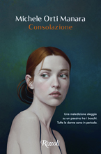 Michele Orti Manara, Consolazione, Rizzoli