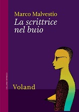 Marco Malvestio, La scrittrice nel buio, Voland