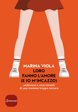 marina viola, loro fanno l'amore, sonzogno
